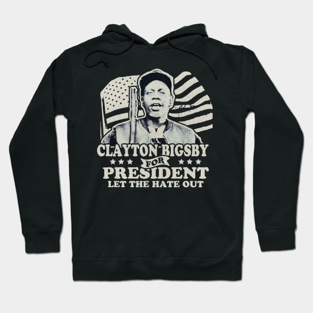 Clayton Bigsby For President Hoodie by BrutalGrafix Studio